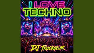 I Love Techno