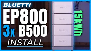 BLUETTI EP800 B500 INSTALL  7600W 120V/240V home Backup