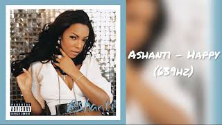 Ashanti - Happy (639hz)