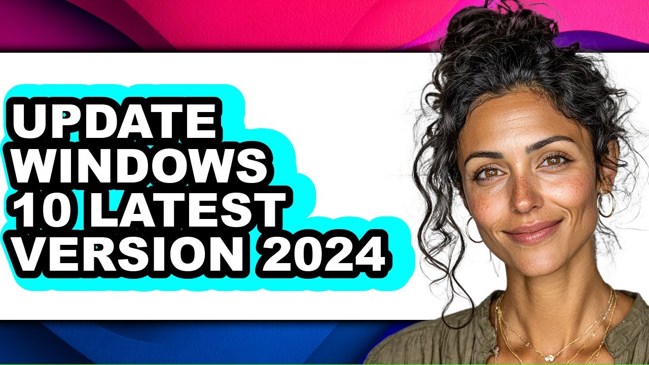 How to Update Windows 10 Latest Version 2024 (updated) - YouTube