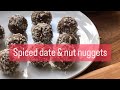 Spiced Date &amp; Nut Nuggets! Simply made with dates, nuts, cardamon, cinnamon &amp; ground ginger.