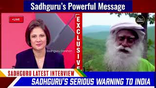 The Dangerous Reality India Is Ignoring: Sadhguru’s Ultimate Warning
