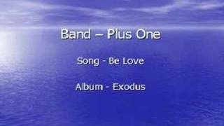 Watch Plus One Be Love video