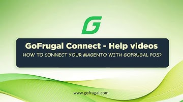 GoFrugal Connect - How to connect Magento 2 store with GoFrugal product | English