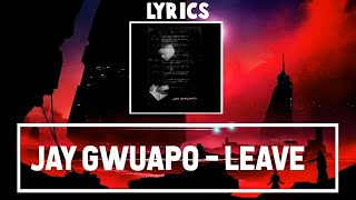 Jay Gwuapo - Leave You Alone [Official Lyrics] |G46 RAP/HIP HOP