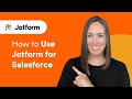 How to Use Jotform for Salesforce