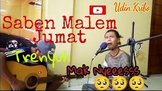 Saben Malem Jumat Akustik || versi Udin Kribo || Adem Trenyuh Berkaca kaca || Sholawat Akustik