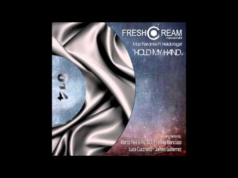 Max Ferrante Ft. Heidi Vogel-Hold My Hand (James G...