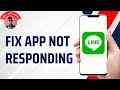 How to Fix Line App Not Responding