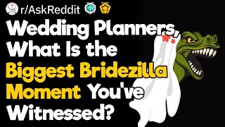 Wedding Planners vs Bridezillas