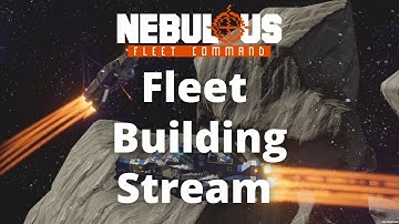 Fleet Building | NEBULOUS: Fleet Command