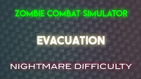 Zombie Combat Simulator Nightmare Difficulty
