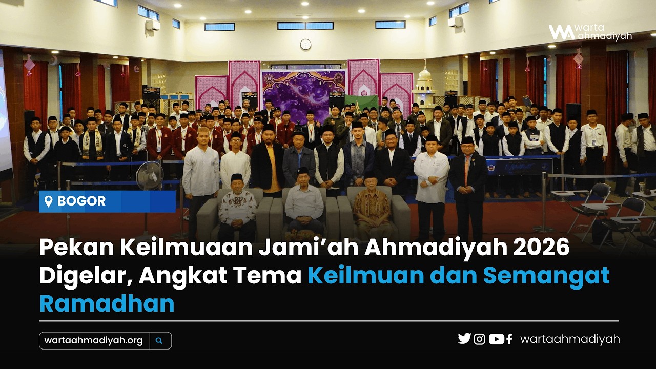 Научная неделя мусульманской общины Ахмадийской общины 2026 года пройдет под девизом научных знан...