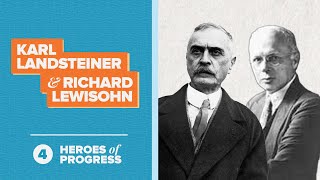Landsteiner and Lewisohn: The Pioneers of Blood Transfusions | Heroes of Progress | Ep. 4