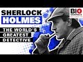 Sherlock Holmes: The World’s Greatest Detective (Sherlock Holmes Biography)