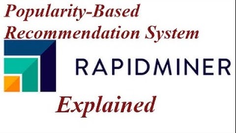 Popularity-Based Recommendation Systems in RapidMiner