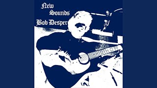 Video thumbnail of "Bob Desper - The World Is Crying out for Love"