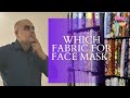 Which Fabric For Face Mask?