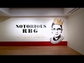 Notorious RBG: The Life and Times of Ruth Bader Ginsburg at the Skirball