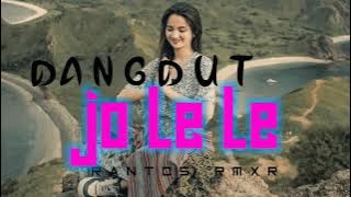 REMIX||Dangdut era 90-an JO LE LE || @ankortlanofficial2231 ||2023