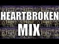 Heartbroken mix  dl