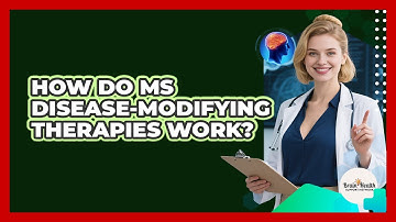 How Do MS Disease-Modifying Therapies Work?