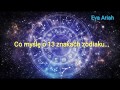 Co myślę o 13 znakach zodiaku?