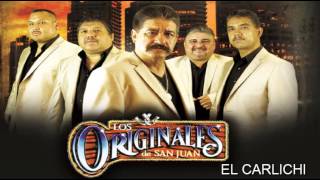 Los Originales De San Juan "El Carlichi" Exclusivo 2015 chords