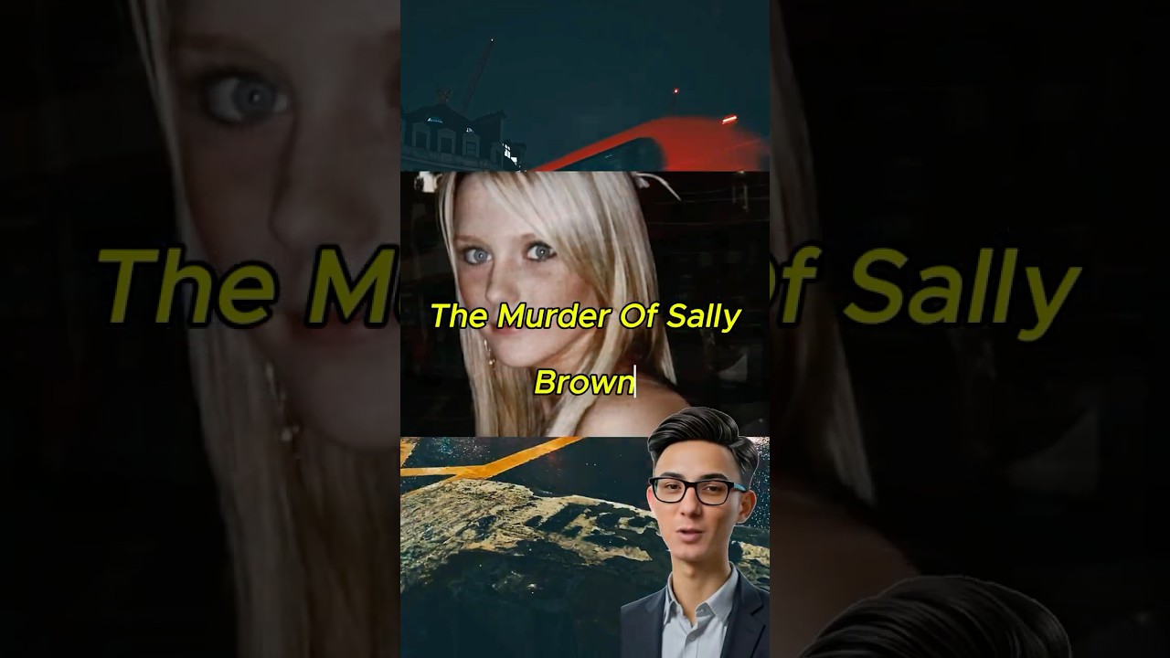 "The Murder of Sally Anne Bowman – The Crime That Shook Britain"