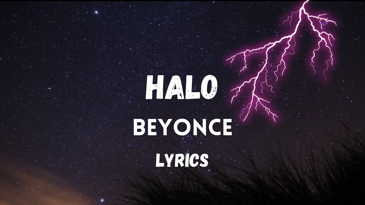 Beyonce - Halo (Lyrics) - YouTube