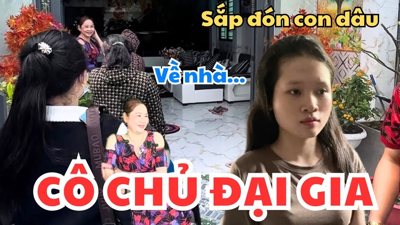 Cô chủ đại gia có nhà lầu sắp đón con dâu về nhà | Thanh Truc Miền Tây
