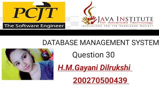 Java Institute | Database Management System | Question Set 30 | H.M.Gayani Dilrukshi