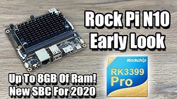 Rock Pi N10 By Radxa Early Look and Test - RK3399 Pro - I Ran Into Some Issues With Android