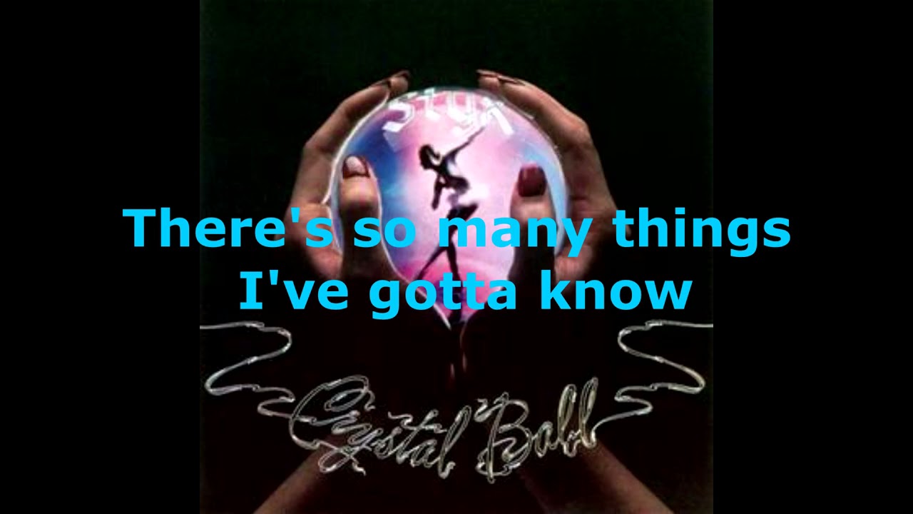 Styx Crystal Ball W Lyrics YouTube