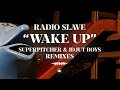 Radio slave  wake up superpitcher remix