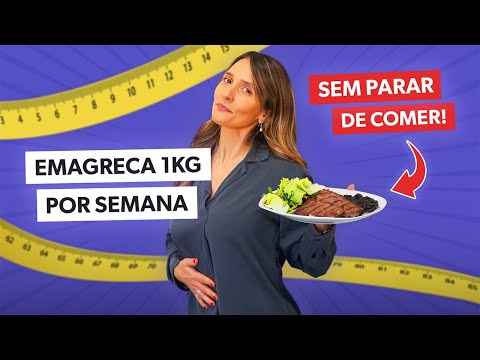 Como emagrecer 1 Kg por semana sem parar de comer