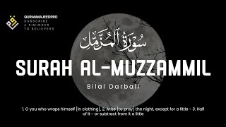 ♥️😍 Bilal Darbali (بلال دربالي) I Sura Al-Muzzammil (سوره المزمل) 😍♥️