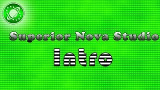 Superior Nova Studio Official Intro