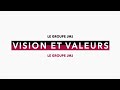 Les visions et valeurs du groupe jmj