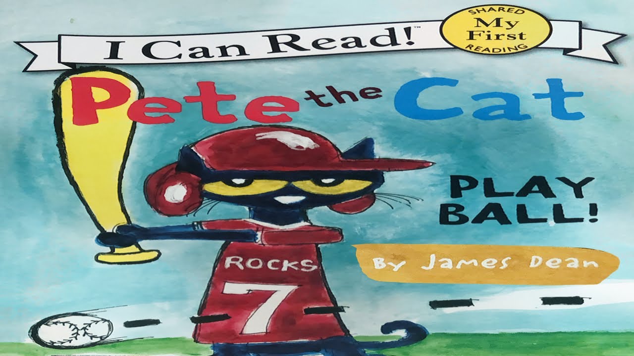 Pete the Cat Play Ball Read aloud story YouTube