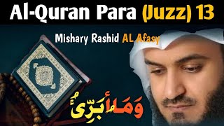 Para 13 || Reciting Quran Para 13 Full (HD) with Arabic Text by MiShary Rashid Al Afasi