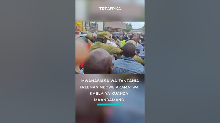 Freeman Mbowe akamatwa kabla ya maandamano Dar es Salaam
