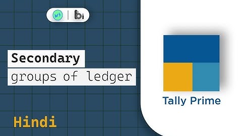 Secondary groups of ledger in Tally Prime  | Tally Prime Hindi tutorials | Miniature school