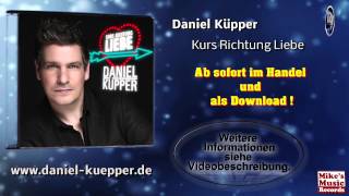 Daniel Küpper - Kurs Richtung Liebe - (Original Version)