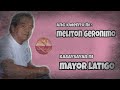 Ang kwento ni Grand Master  Meliton Geronimo | MAYOR LATIGO