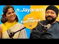 Unfiltered ftjayaram  ep08