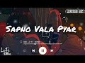 SAPNO VALA PYAR || TKM || #chillmusic #aesthetic #backgroundmusic #new punjabi songs #punjabi lofi