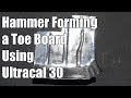 Hammer Forming A Toe Board Using Ultracal 30 - 016