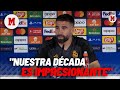 Carvajal: &quot;La década que hemos hecho es impresionante&quot;I MARCA