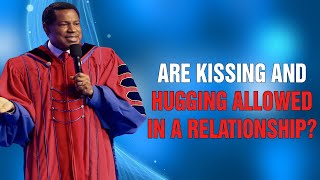 IS KISSING ALLOWED IN A RELATIONSHIP. Pastor Chris Teaching  THE CHRISTIAN LIFE SERIES EPISODE 8.